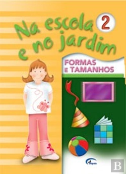 Bertrand.pt - Na Escola e no Jardim 2 - Formas e Tamanhos