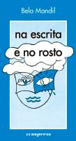Na Escrita e no Rosto