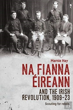 Bertrand.pt - Na Fianna Eireann And The Irish Revolution, 1909â€“23