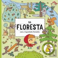 Na Floresta com a Capuchinho Vermelho