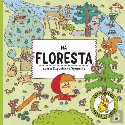Bertrand.pt - Na Floresta com a Capuchinho Vermelho
