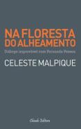 Na Floresta do Alheamento