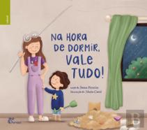Na Hora de Dormir, Vale Tudo!