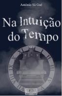 Na Intuição do Tempo