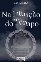 Na Intuição do Tempo
