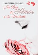 Na Luz do Amor e da Verdade