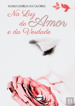 Bertrand.pt - Na Luz do Amor e da Verdade