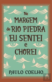 Na Margem do Rio Piedra Eu Sentei e Chorei