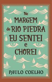 Na Margem do Rio Piedra Eu Sentei e Chorei