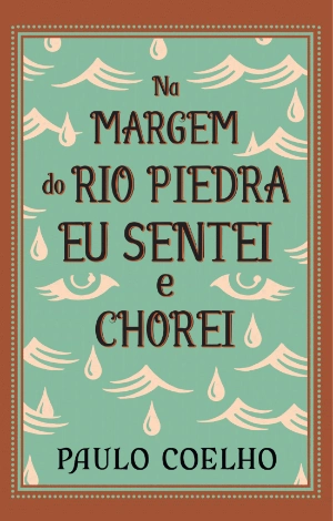 Na Margem do Rio Piedra Eu Sentei e Chorei