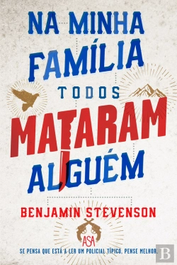 Bertrand.pt - Na Minha Família Todos Mataram Alguém