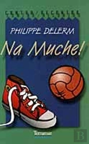 Na Muche!