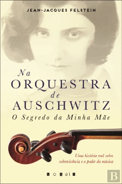 Bertrand.pt - Na Orquestra de Auschwitz