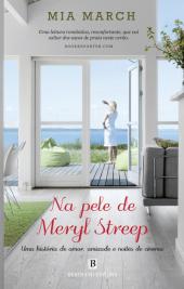 Na Pele de Meryl Streep