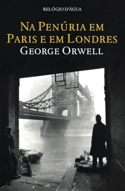 Bertrand.pt - Na Penúria em Paris e em Londres