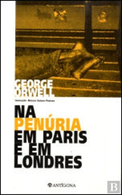 Bertrand.pt - Na Penúria em Paris e em Londres