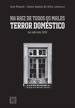 Bertrand.pt - Na Raiz de Todos os Males - Terror Doméstico no Século XXI