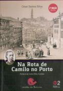 Na Rota de Camilo no Porto