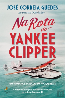 Bertrand.pt - Na Rota do Yankee Clipper