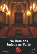 Na Rota dos Judeus no Porto