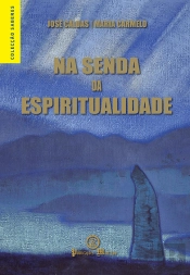 Na Senda da Espiritualidade