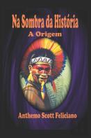 Na Sombra Da Historia