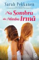 Na Sombra da Minha Irmã