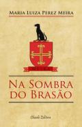 Na Sombra do Brasão