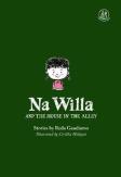 Na Willa And The House In The Alley