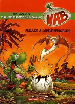 Bertrand.pt - Nab ; Les Tribulations Apeupréhistoriques De Nabuchodinosaure Tome 1 : Prélude À L'Apeupréhistoire
