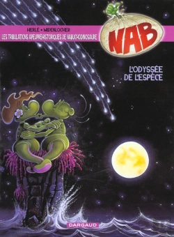 Bertrand.pt - Nab ; Les Tribulations Apeupréhistoriques De Nabuchodinosaure Tome 10 : L'Odyssée De L'Espèce