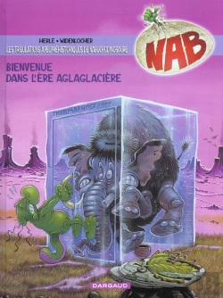 Bertrand.pt - Nab ; Les Tribulations Apeupréhistoriques De Nabuchodinosaure Tome 11 : Bienvenue Dans L'Ère Aglaglacière