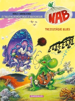 Bertrand.pt - Nab ; Les Tribulations Apeupréhistoriques De Nabuchodinosaure Tome 13 : Treizozoïque Blues !