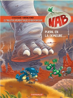 Bertrand.pt - Nab ; Les Tribulations Apeupréhistoriques De Nabuchodinosaure Tome 14 : Puéril En La Demeure