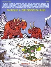 Nab ; Les Tribulations Apeupréhistoriques De Nabuchodinosaure Tome 7 : Panique À Diplodocus-Land