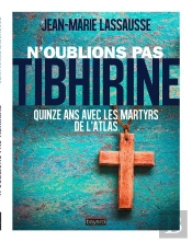 N'Abandonnez Pas Tibhirine
