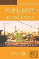 Nabih Berri And Lebanese Politics
