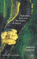 Nabokov'S Eros And The Poetics Of Desire