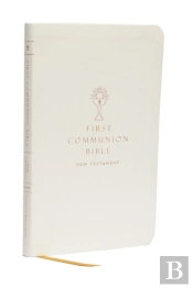 Nabre, New American Bible, Revised Edition, Catholic Bible, First Communion Bible: New Testament, Leathersoft, White