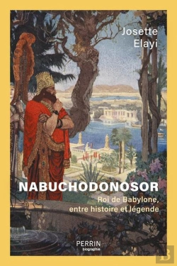 Bertrand.pt - Nabuchodonosor : Roi De Babylone, Entre Histoire Et Légende