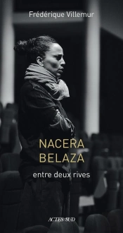 Nacera Belaza ; Entre Deux Rives