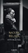Nacera Belaza ; Entre Deux Rives