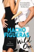 Nacho Figueras Presents: Wild One (The Polo Season Series: 2)