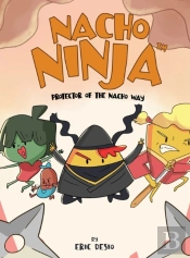 Nacho Ninja - Protector Of The Nacho Way
