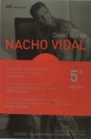Nacho Vidal: Confesiones De Una Estrella Del Porno