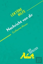Nachricht Von Dir Von Guillaume Musso (Lektürehilfe)
