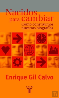 Bertrand.pt - Nacidos Para Cambiar. Cómo Construimos Nuestras Biografías