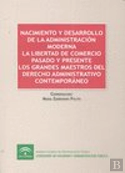 Bertrand.pt - Nacimiento Y Desarrollo Adm.Moderna Libertad Comercio Pasado