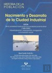 Nacimiento Y Desarrollo De La Ciudad Industrial. Leioa. De La Sociedad Tradicion