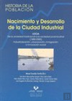 Bertrand.pt - Nacimiento Y Desarrollo De La Ciudad Industrial. Leioa. De La Sociedad Tradicion